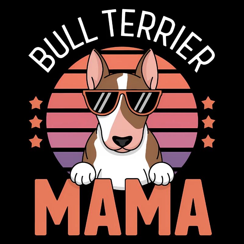 Bullterrier Spruch Mama Witz Bullterrier Geschenk