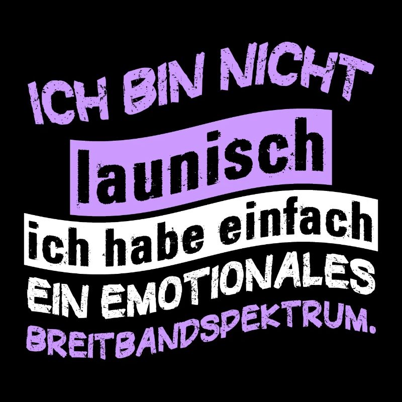 Ich bin nicht launisch ich habe einfach ein emotio
