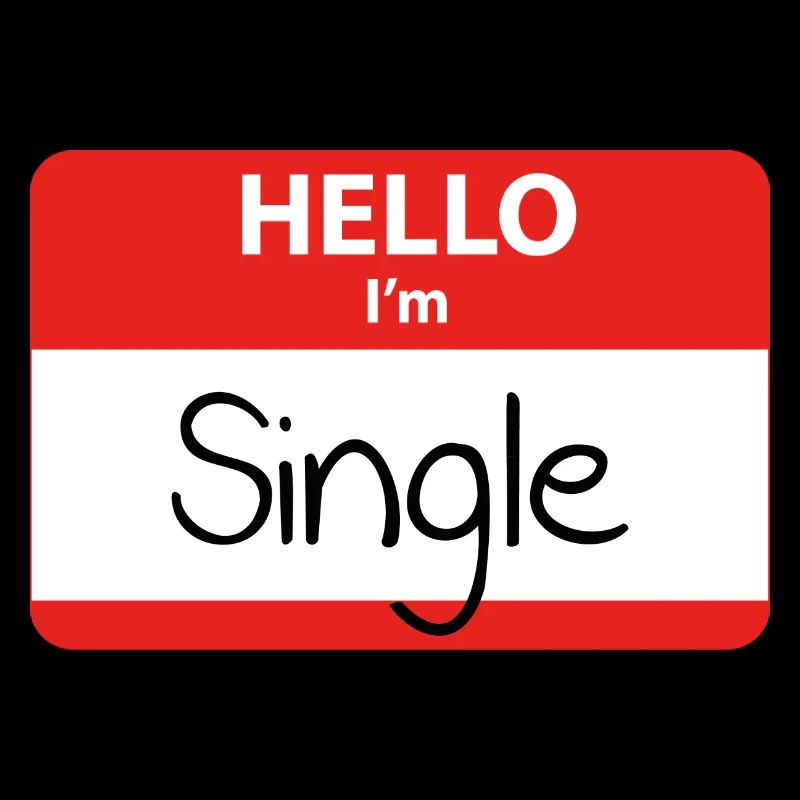 Hello I'm Single
