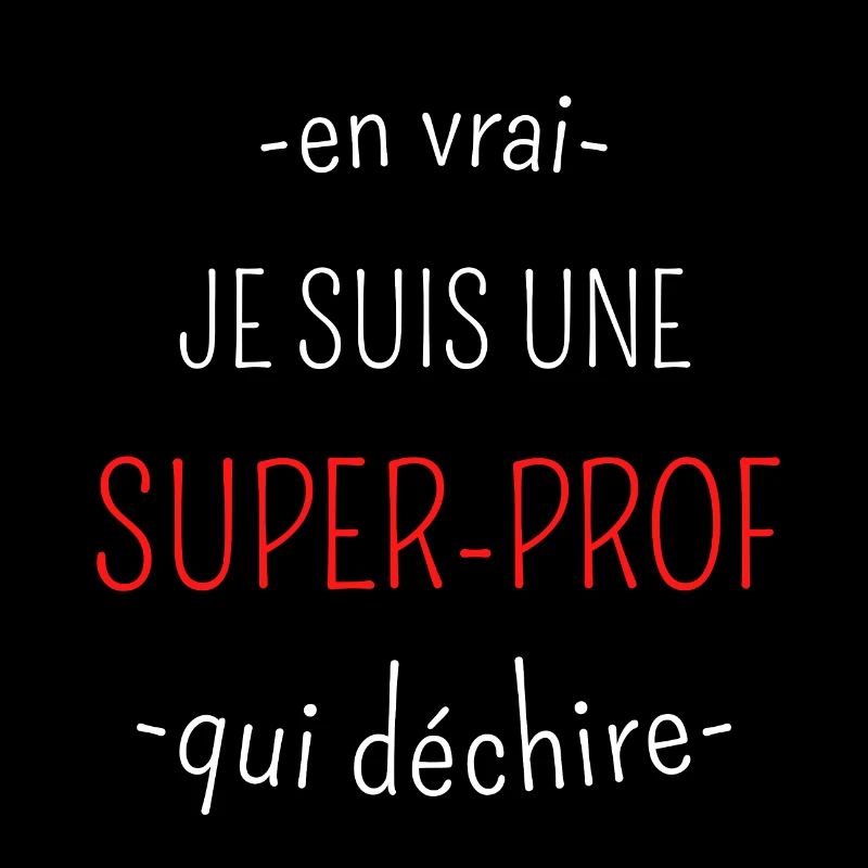 Super Prof Qui Déchire