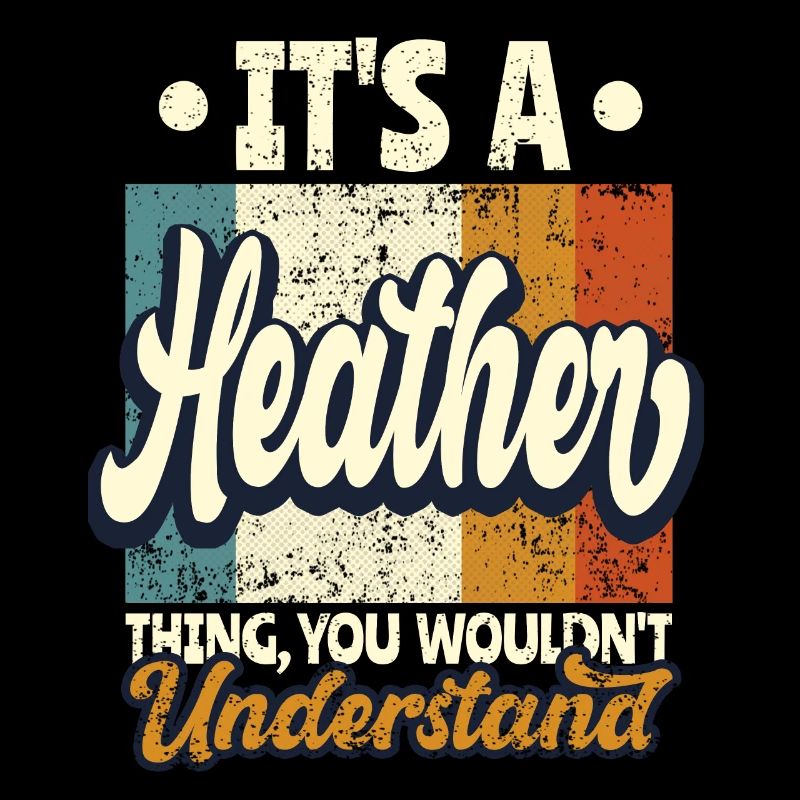 Heather Name Gift Personalized Quote Funny