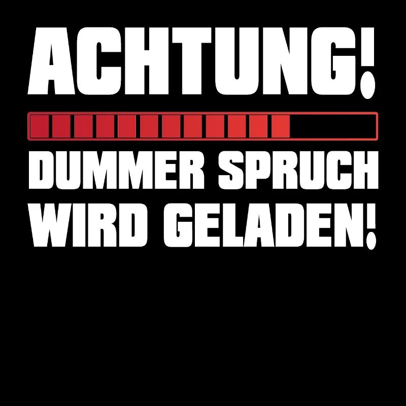Dummer Spruch wird Geladen