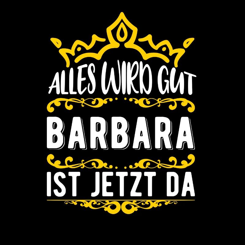 Barbara - Alles wird gut! Barbara ist jetzt da!