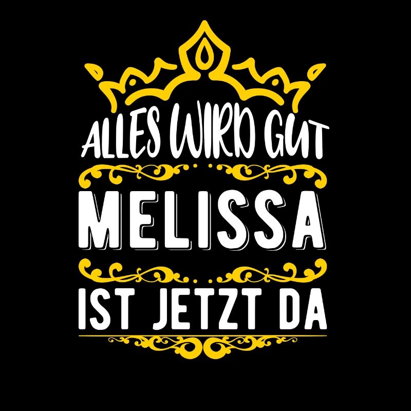 Melissa - Alles wird gut! Melissa ist jetzt da!