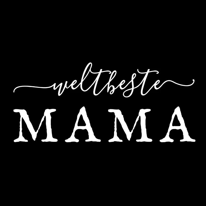 WELTBESTE MAMA - GEBURTSTAG MUTTERTAG VALENTINSTAG