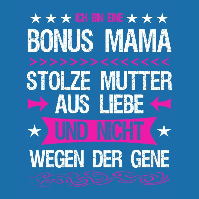 Bonus Mama Mutter Stiefmutter Adoptivmutter Liebe