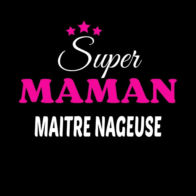 Super maman maitre nageuse citation