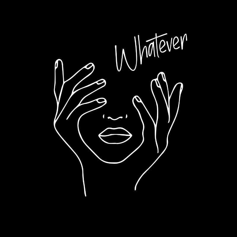 Whatever