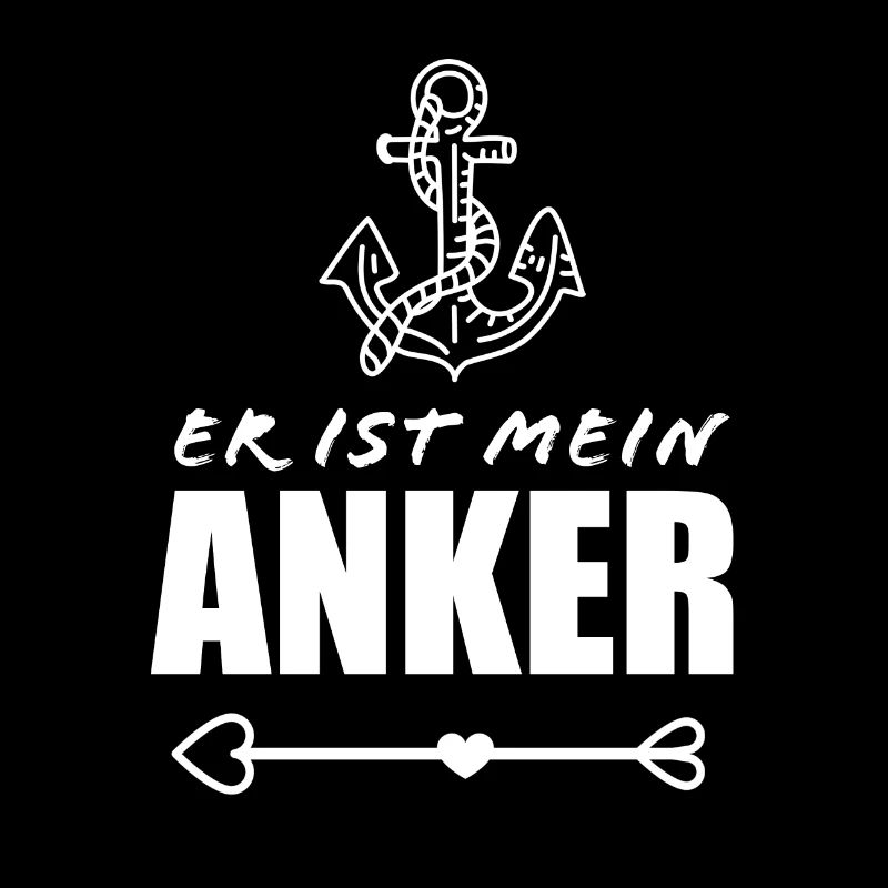 Er ist mein Anker Partnerlook Ehefrau Partner