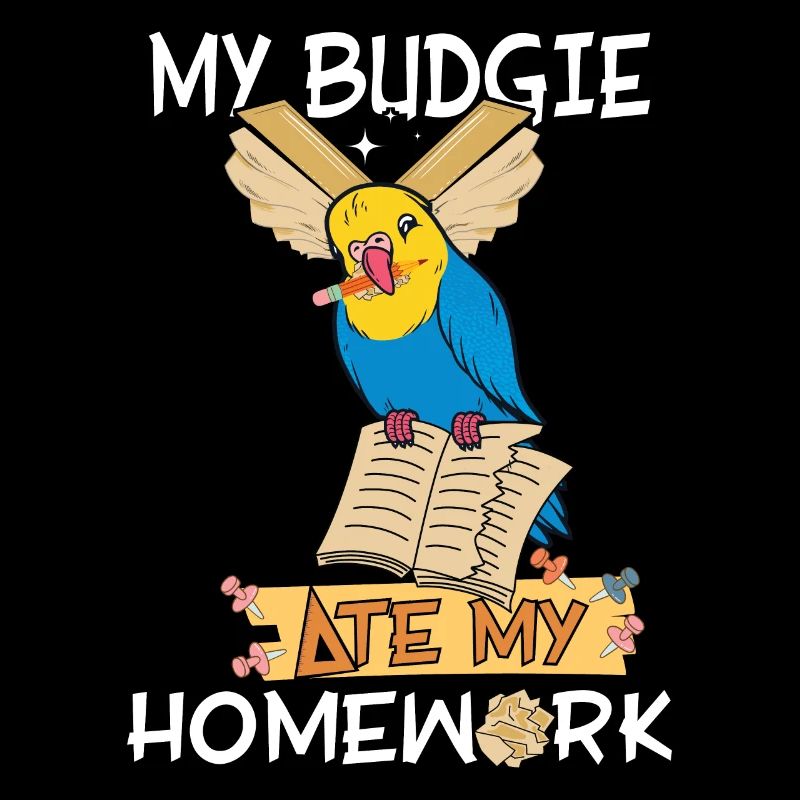 The budgie ate my homework