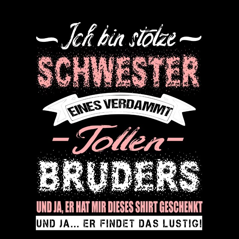 Schwester Geburtstag Geschenk von Bruder Sprüche