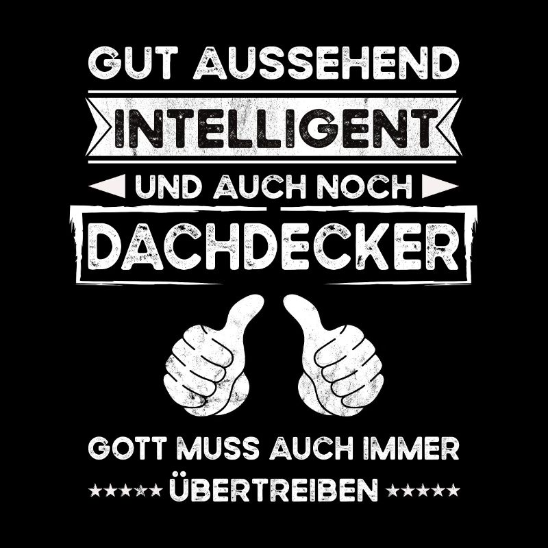 Dachdecker Gut Aussehend Intelligent