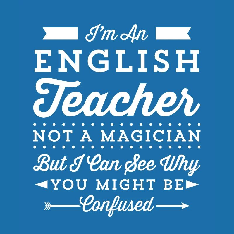 Ich bin ein Englischlehrer, kein Zauberer