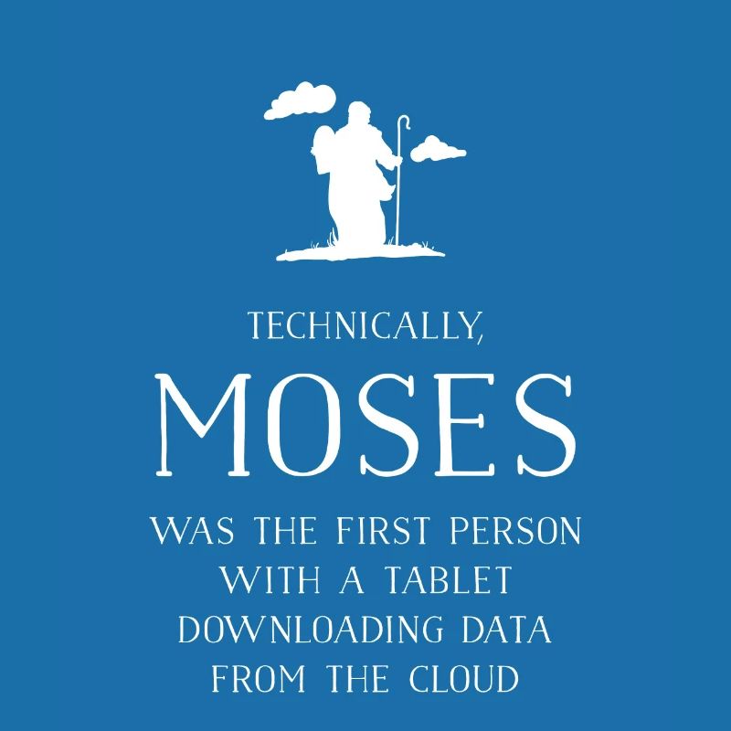 Technically, Moses First W/Tablet Downloading