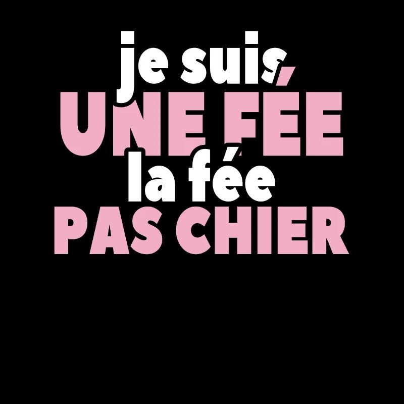 Je Suis Une Fée La Fée Pas Chier