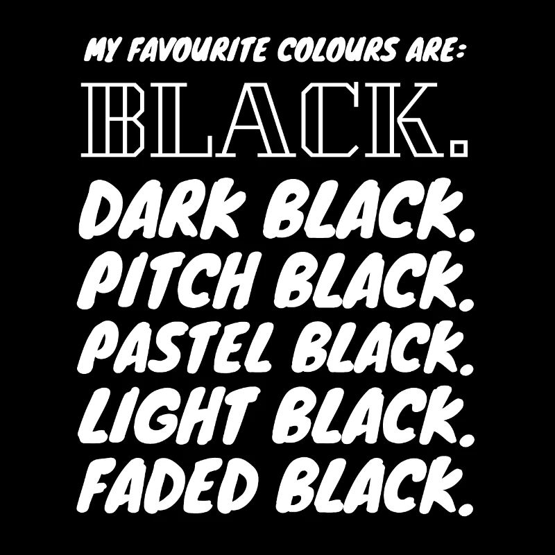 Mes couleurs préférées sont le noir. Dark Pitch Pastel