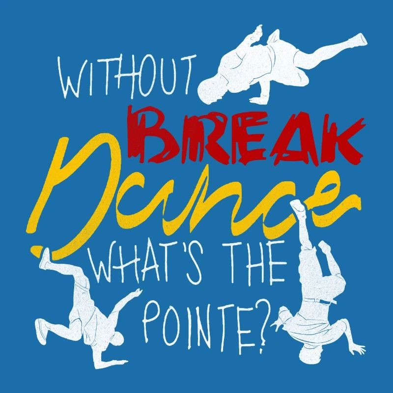 Breakdance breakdance breakdancer BBoy