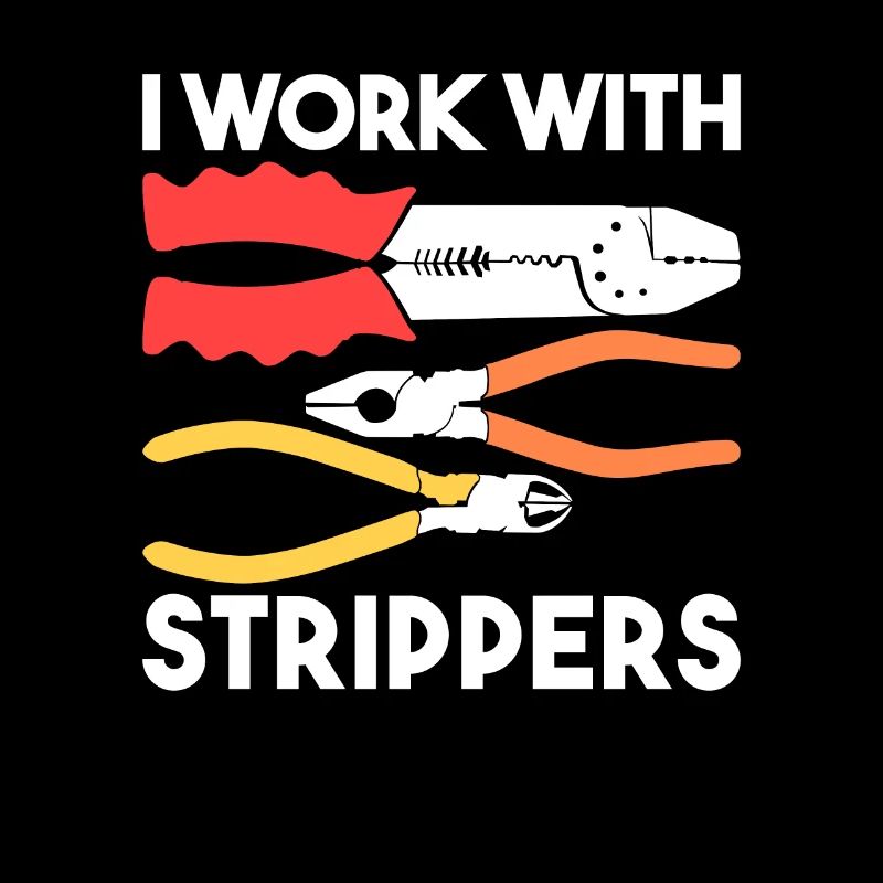 I work with Stripper Electrician Gift