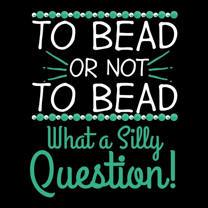 Bead Or Not To Bead Question