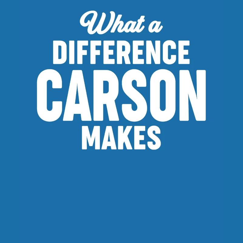 What a Difference Carson makes - Name Carson