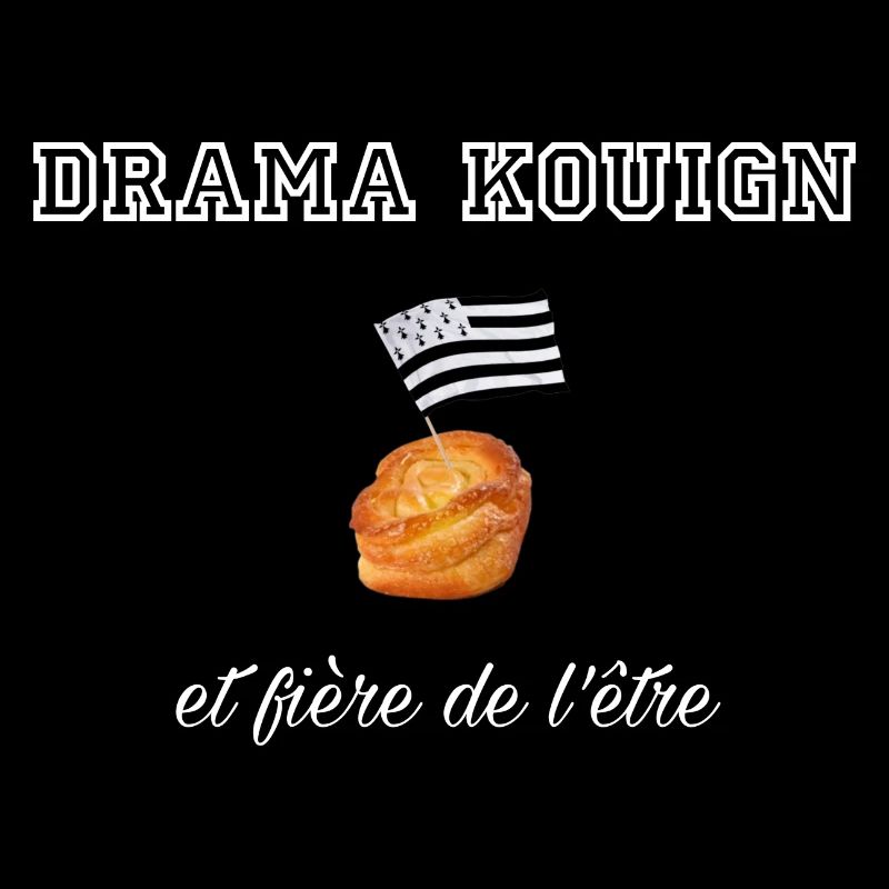 Fière d être une drama kouign White