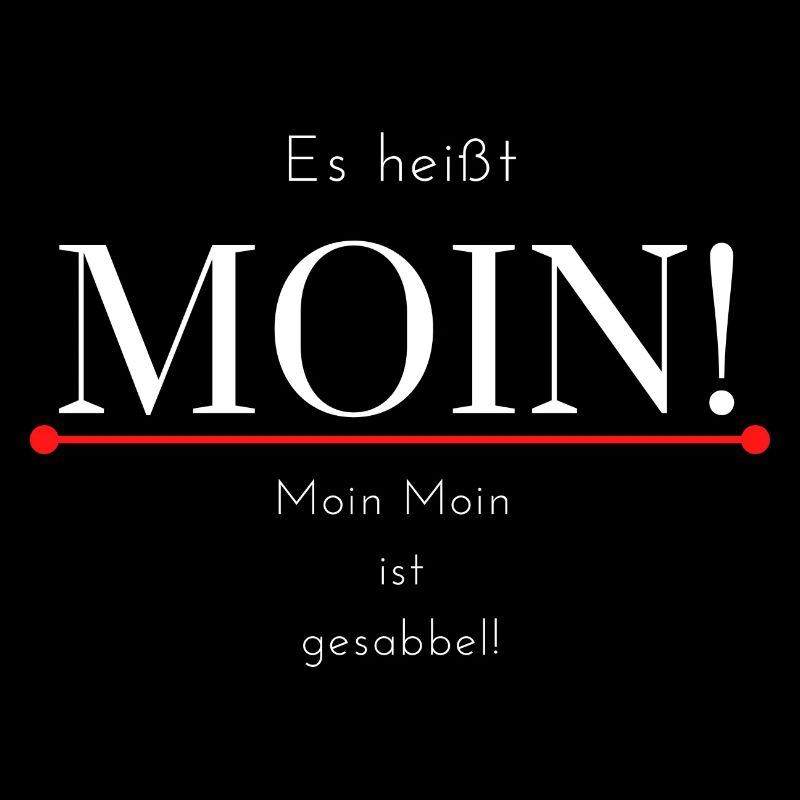 Es heisst Moin
