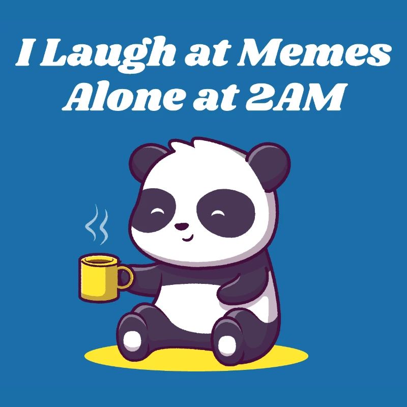 Je ris seul à 2 heures du matin.