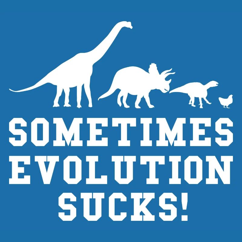 Parfois, l’évolution craint Dino drôle de dicton