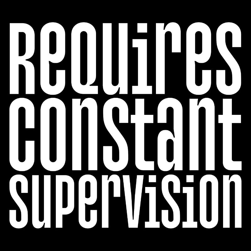 Nécessite une supervision constante