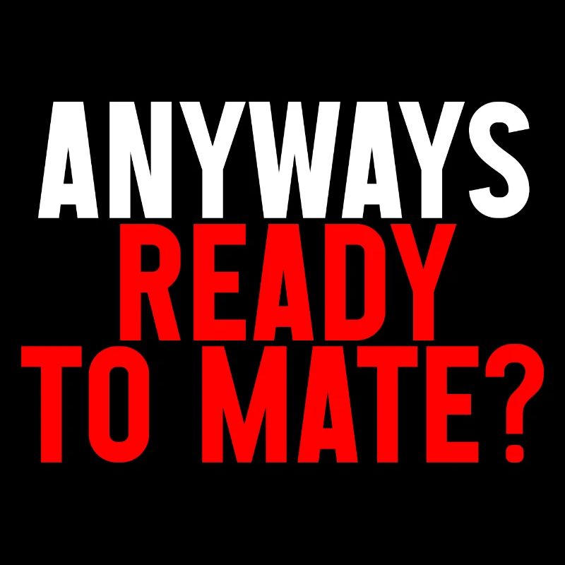 Quoi qu’il en soit Ready To Mate 2