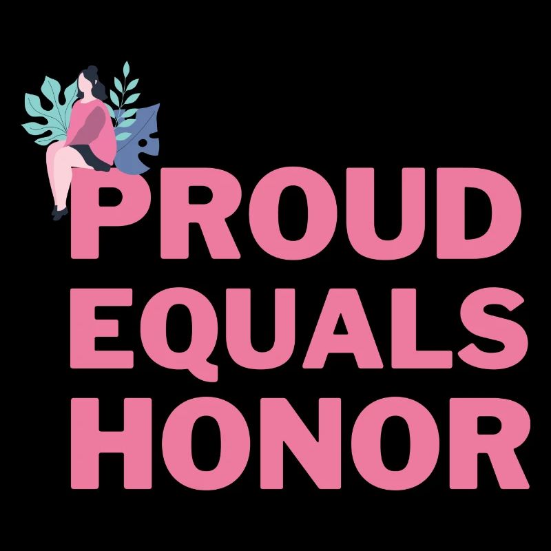proud equals honor