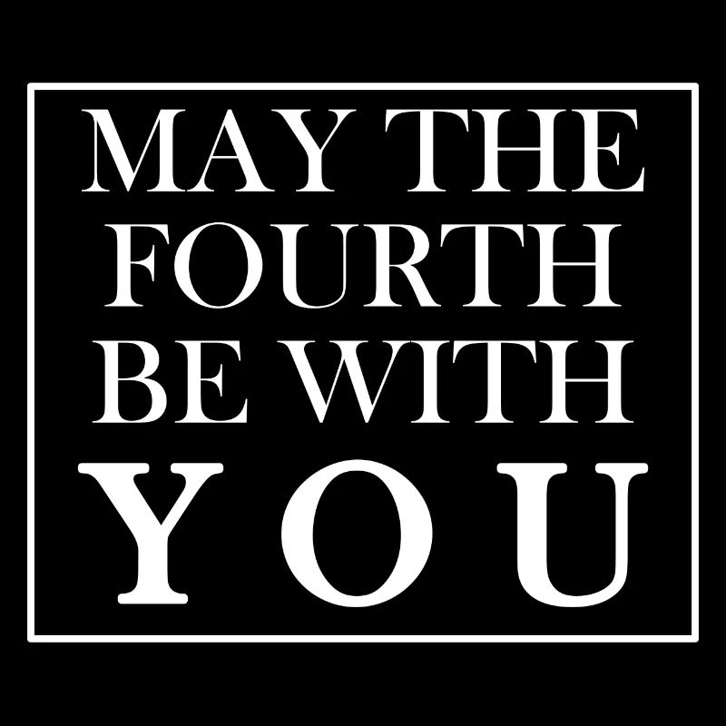 May the fourth be with you