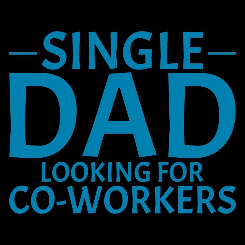 Single Dad Looking For Co-workers 3