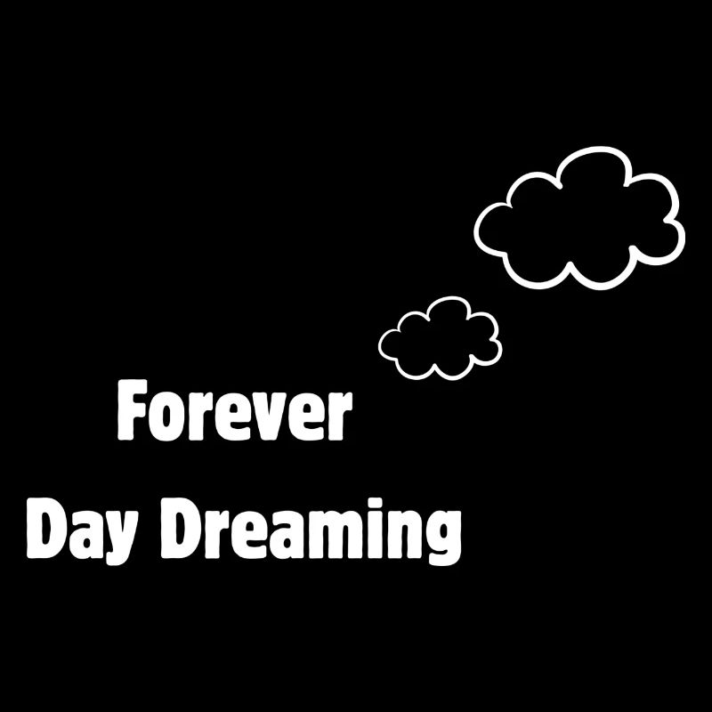 Forever Day Dreaming