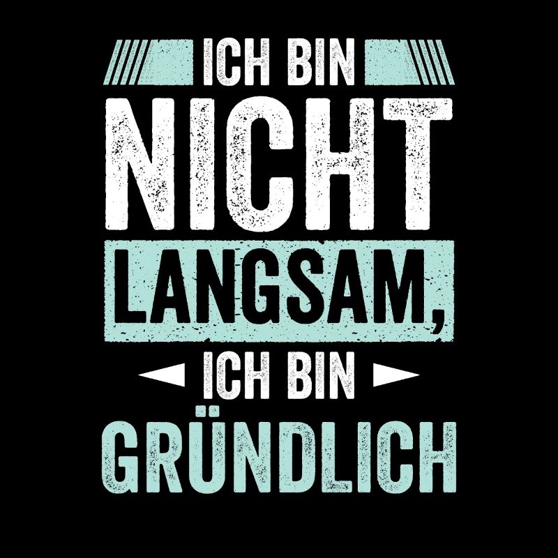 Ich bin nicht Langsam