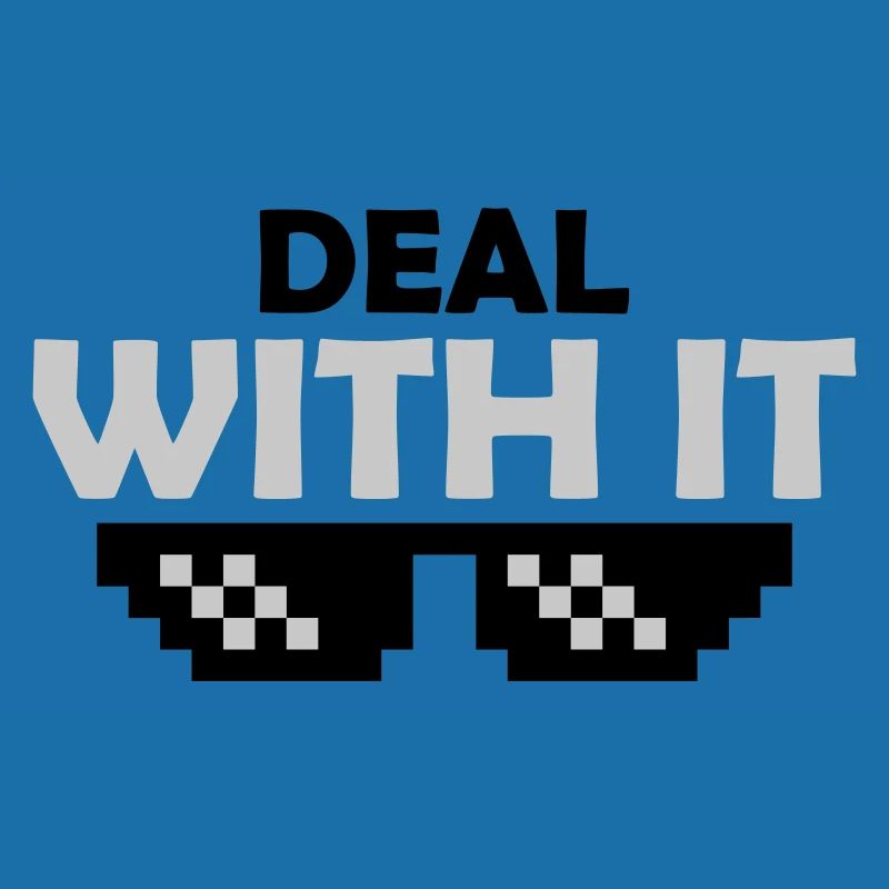 Sunglasses Deal with it