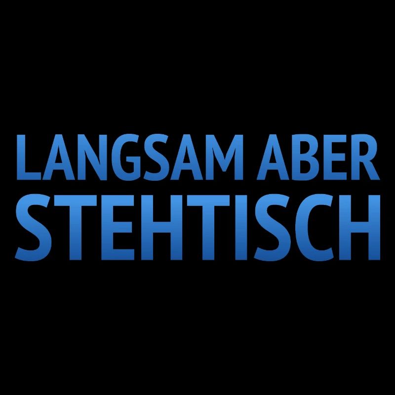 Langsam aber Stehtisch