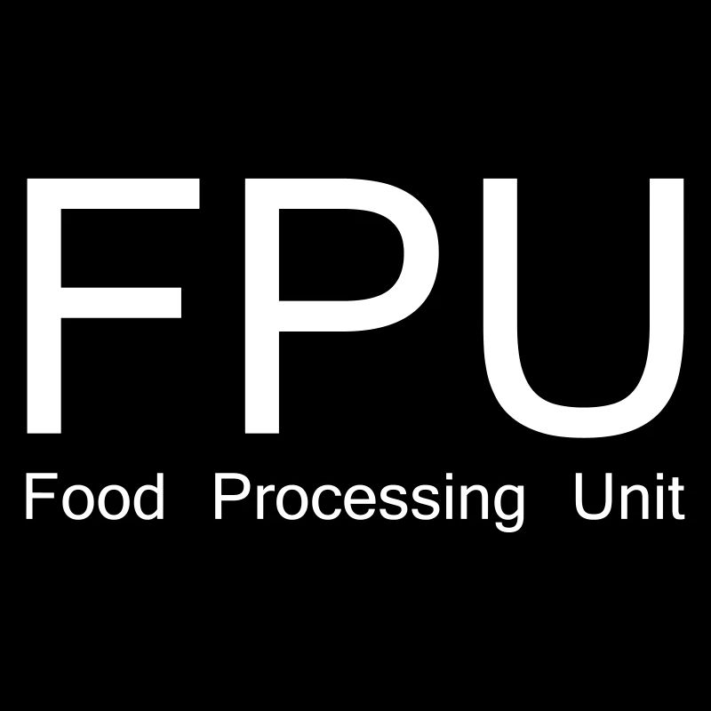 Conception ringarde "FPU - Food Processing Unit"