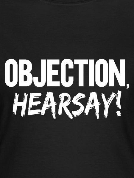 Objection Hearsay