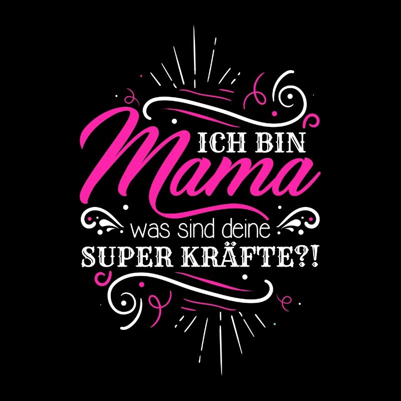 Ich Bin Mama - Was SInd Deine Superkräfte?