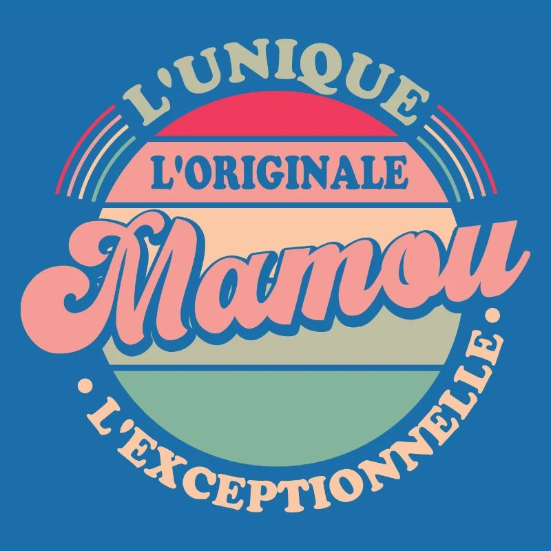 L'unique l'originale Mamou l'exceptionnelle Cadeau