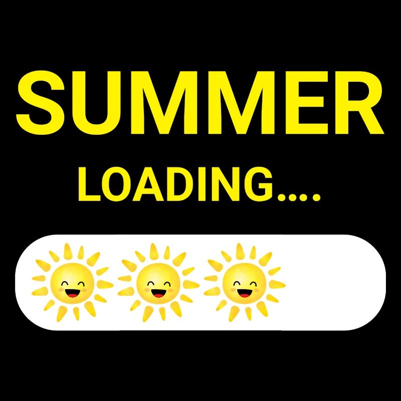 SUMMER LOADING - SUNSHINE - HOLIDAYS - SUNNY DAYS