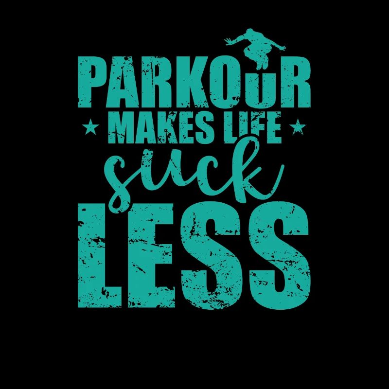 Parkour Makes Life suck less Sport Training