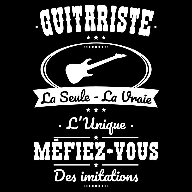 Guitariste - La seule - La vraie - L'unique