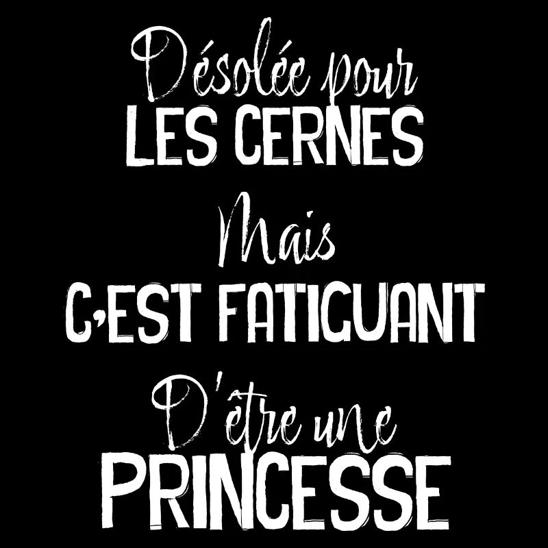 Maman Princesse Désolée Pour Les Cernes