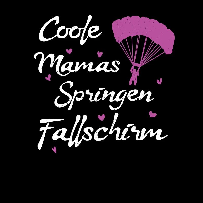 Fallschirm Mama Skydive Mutti Skydiver Spruch