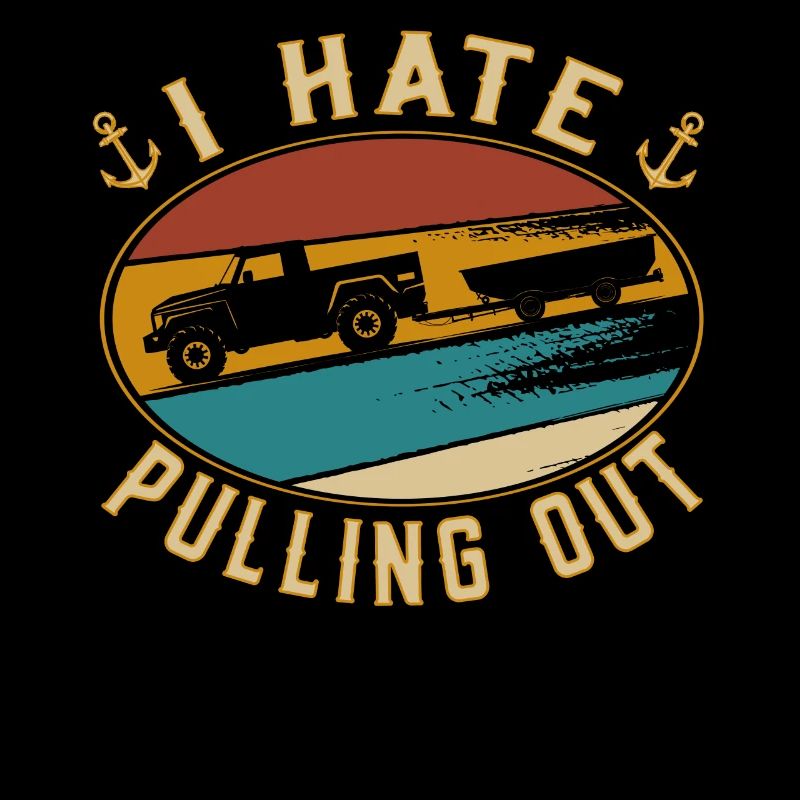 Retro I hate pulling out - Boating Captain