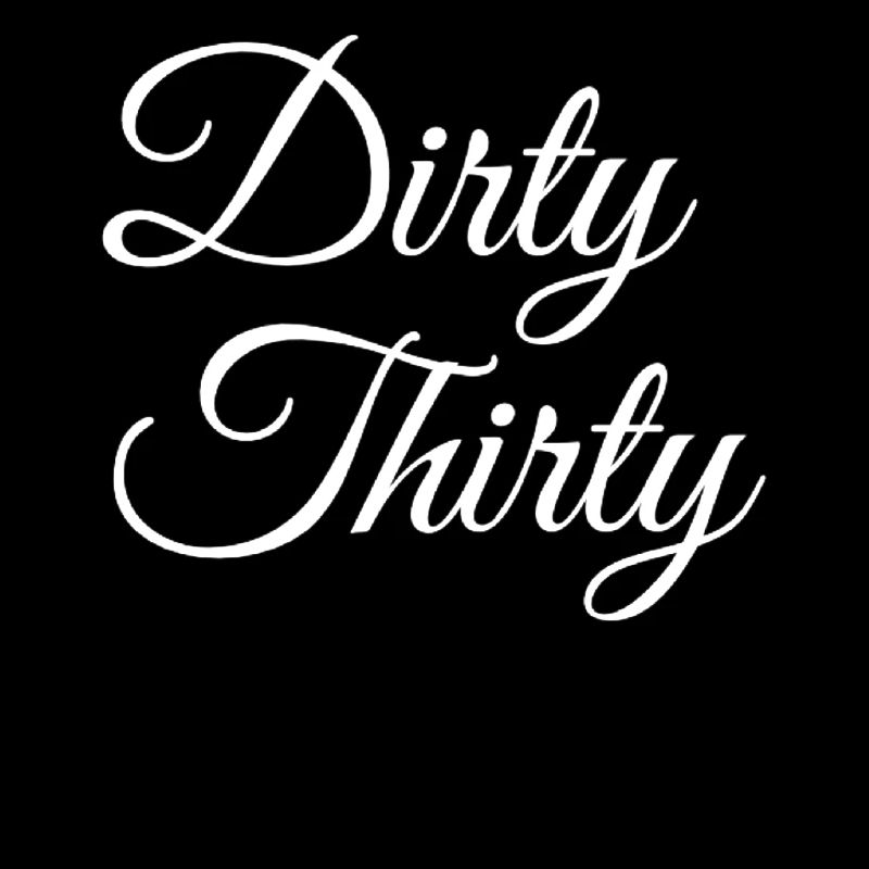 Dirty Thirty 30th birthday
