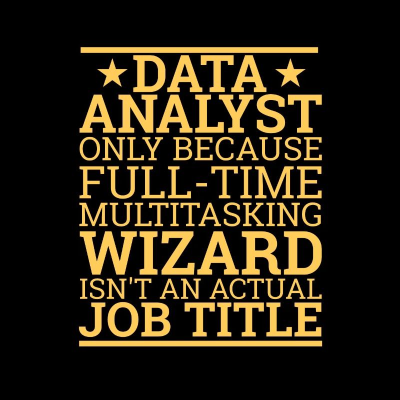 "Data Analyst Wizard | Data Scientist"