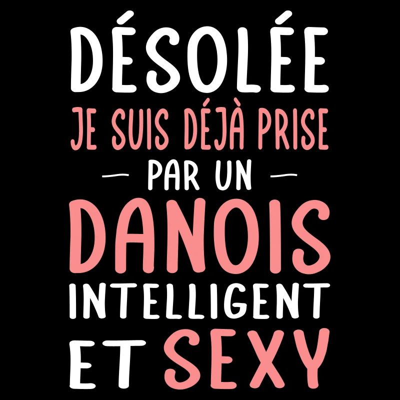 Désolée déjà prise par un Danois sexy